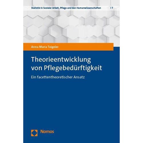 Theorieentwicklung von Pflegebedürftigkeit - Anna Maria Teigeler, Taschenbuch