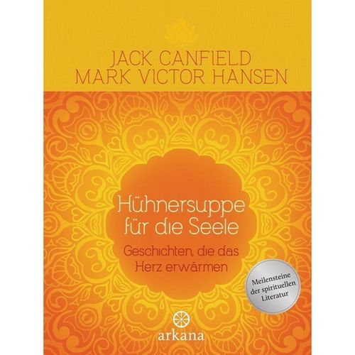 Hühnersuppe für die Seele - Jack Canfield, Mark V. Hansen, Gebunden