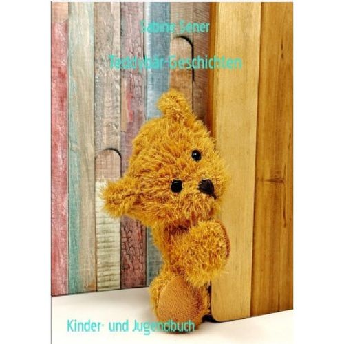 Teddybär-Geschichten - Sabine Sener, Kartoniert (TB)