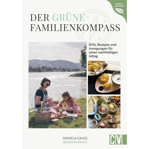 Der grüne Familienkompass - Daniela Gaigg, Kartoniert (TB)