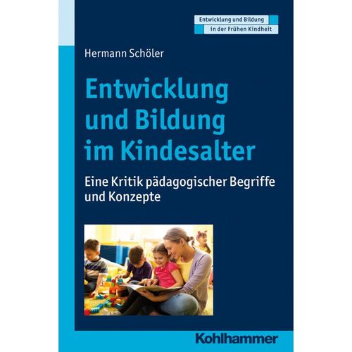 Entwicklung und Bildung im Kindesalter - Hermann Schöler, Kartoniert (TB)