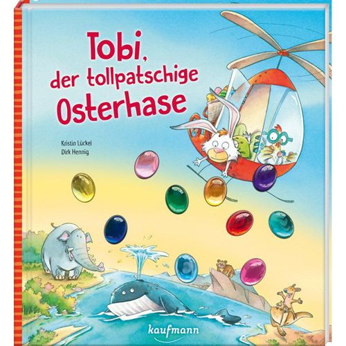 Tobi, der tollpatschige Osterhase - Kristin Lückel, Pappband