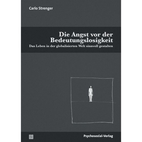Die Angst vor der Bedeutungslosigkeit - Carlo Strenger, Kartoniert (TB)