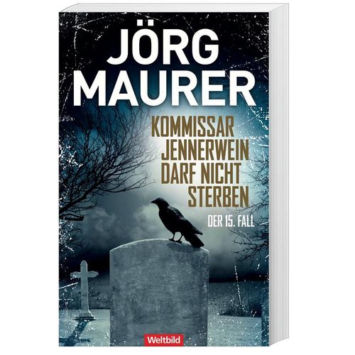 Kommissar Jennerwein darf nicht sterben / Kommissar Jennerwein ermittelt Band 15 - Jörg Maurer, Hochwertige Broschur