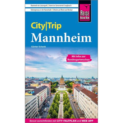 Reise Know-How CityTrip Mannheim mit Infos zur Bundesgartenschau - Günter Schenk, Kartoniert (TB)