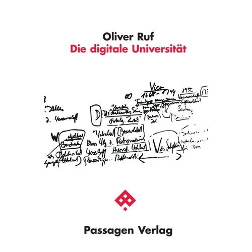 Die digitale Universität - Oliver Ruf, Gebunden