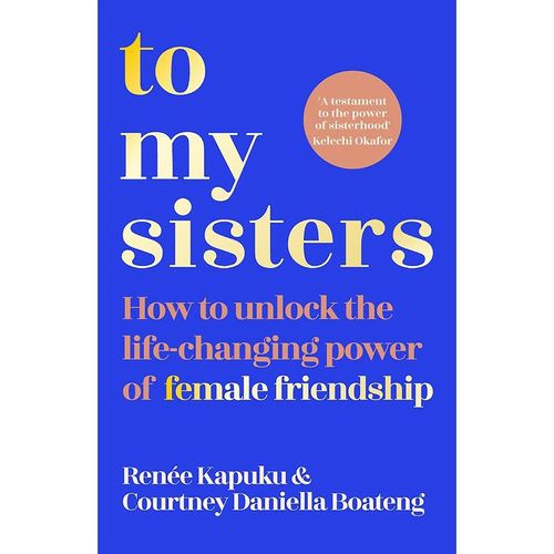 To My Sisters - Courtney Boateng, Courtney Daniella Boateng, Renée Kapuku, Taschenbuch