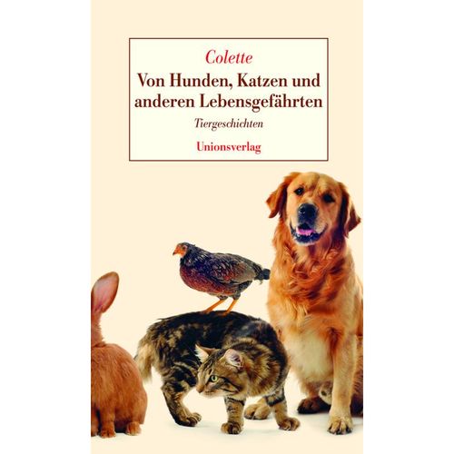 Von Hunden, Katzen und anderen Lebensgefährten - Sidonie-gabrielle Colette, Gebunden