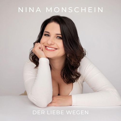 Der Liebe wegen - Nina Monschein. (CD)