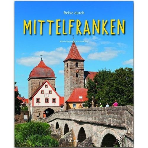 Reise durch Mittelfranken - Ulrike Ratay, Gebunden