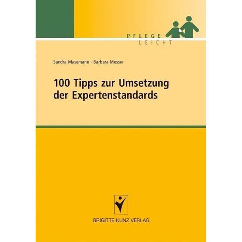 100 Tipps zur Umsetzung der Expertenstandards - Sandra Masemann, Barbara Messer, Kartoniert (TB)