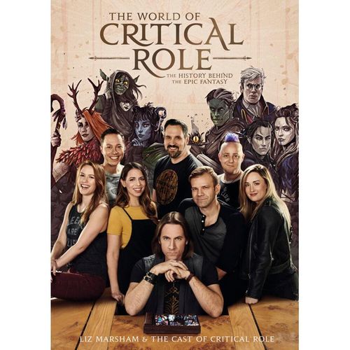 The World of Critical Role - Liz Marsham, Cast of Critical Role, Critical Role, Gebunden