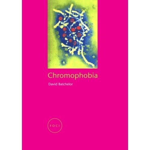 Chromophobia - David Batchelor, Kartoniert (TB)