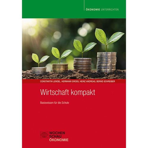 Wirtschaft kompakt - Constantin Lendel, Hermann Groß, Heinz Andreas, Bernd Schreiber, Kartoniert (TB)