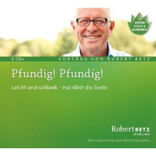 Pfundig! Pfundig!, 2 Audio-CDs,2 Audio-CD - Robert Betz (Hörbuch)