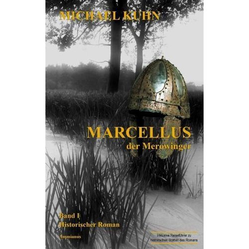 Marcellus - Der Merowinger - Michael Kuhn, Gebunden