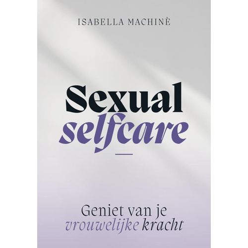 Sexual selfcare - Geniet van je vrouwelijke kracht