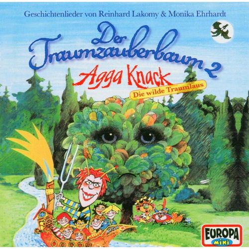 Der Traumzauberbaum 2: Agga Knack, die wilde Traumlaus - Reinhard Lakomy. (CD)