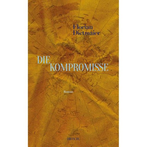 Die Kompromisse - Florian Dietmaier, Gebunden
