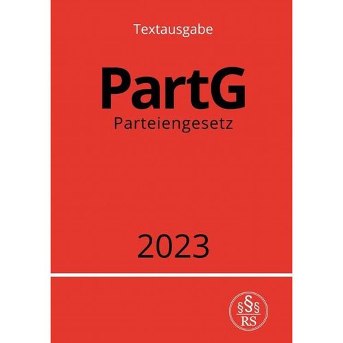 Parteiengesetz - PartG 2023 - Ronny Studier, Kartoniert (TB)