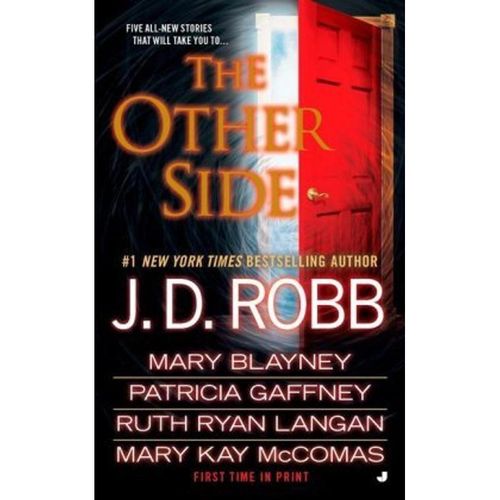 The Other Side - J D Robb, Mary Blayney, Patricia Gaffney, Ruth Ryan Langan, Mary Kay Mccomas, Taschenbuch