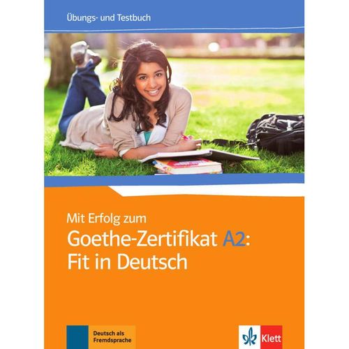 Mit Erfolg zum Goethe-Zertifikat A2: Fit in Deutsch - Übungs- und Testbuch - Anni Fischer-Mitziviris, Sylvia Janke-Papanikolaou, Karin Karin Vavatzandis, Kartoniert (TB)