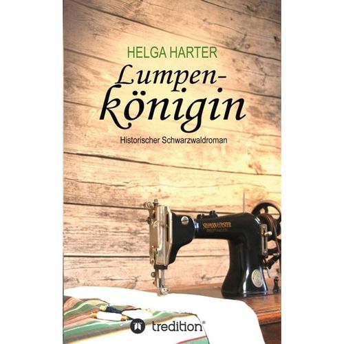 Lumpenkönigin - Helga Harter, Kartoniert (TB)