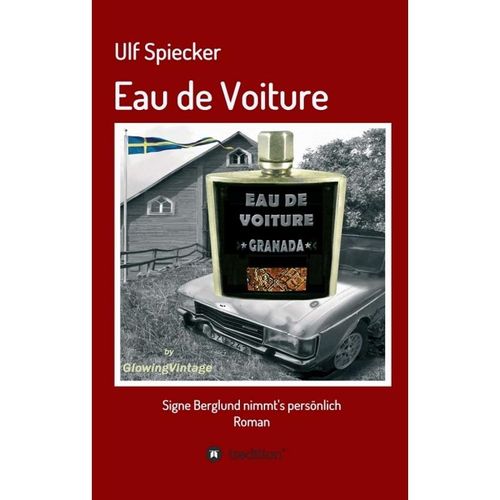 Eau de Voiture - Ulf Spiecker, Kartoniert (TB)