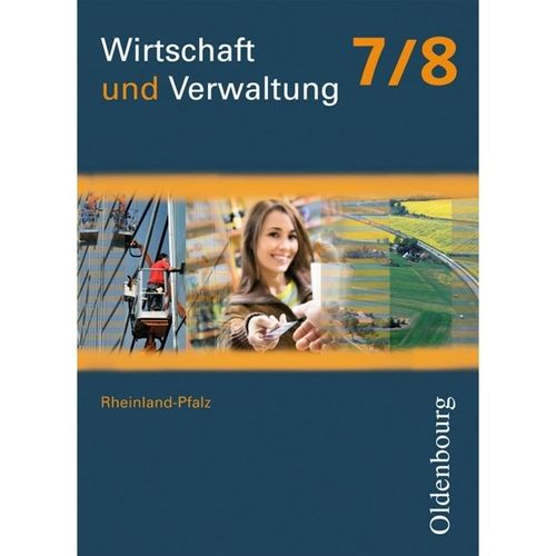 Wirtschaft und Verwaltung - Rheinland-Pfalz - 7./8. Schuljahr - Dieter Mette, Benjamin Apelojg, Heidi Traue, Andrea Nass, Kartoniert (TB)
