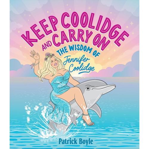 Keep Coolidge and Carry On - Patrick Boyle, Gebunden