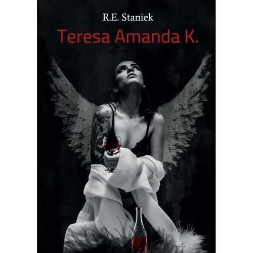 Teresa Amanda K. - R. E. Staniek, Kartoniert (TB)
