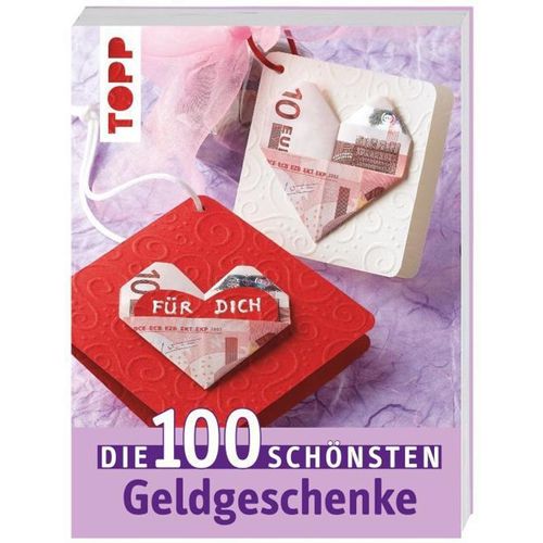 Die 100 schönsten Geldgeschenke, Taschenbuch