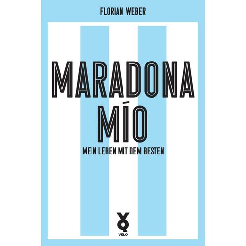 Maradona Mío - Florian Weber, Kartoniert (TB)