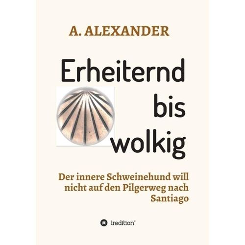 Erheiternd bis wolkig - A. Alexander, Kartoniert (TB)