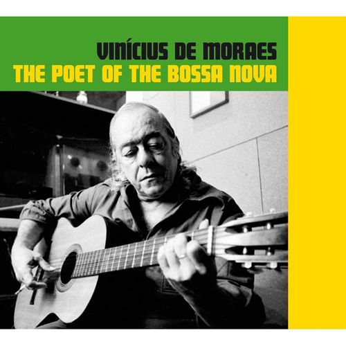 The Poet Of The Bossa Nova (29 Trac - Vinicius de Moraes. (CD)