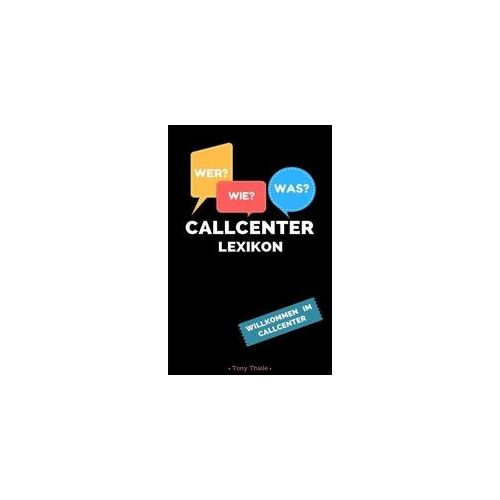 Callcenter Lexikon - Tony Thiele Kartoniert (TB)