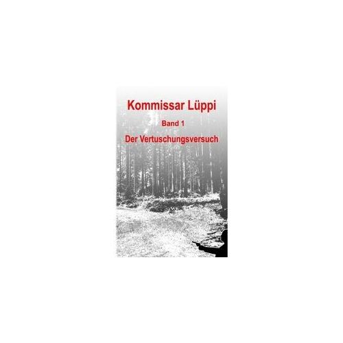 Kommissar Lüppi / Kommissar Lüppi - Band 1 - Markus Schmitz Kartoniert (TB)