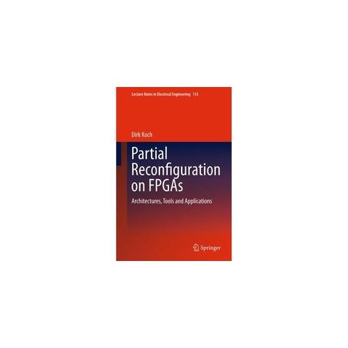 Partial Reconfiguration On Fpgas - Dirk Koch Kartoniert (TB)