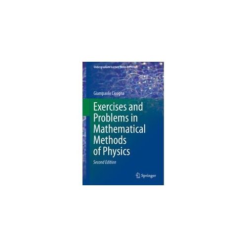 Exercises And Problems In Mathematical Methods Of Physics - Giampaolo Cicogna Kartoniert (TB)