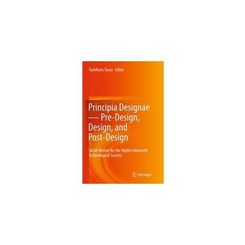 Principia Designae Pre-Design Design And Post-Design Kartoniert (TB)