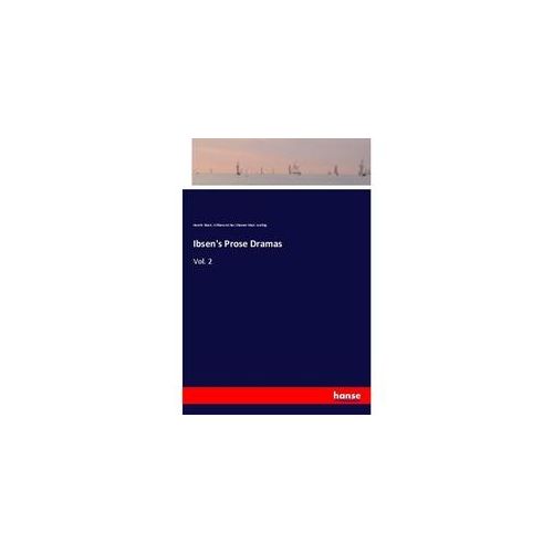 Ibsen's Prose Dramas - Henrik Ibsen William Archer Eleanor Marx Aveling Kartoniert (TB)