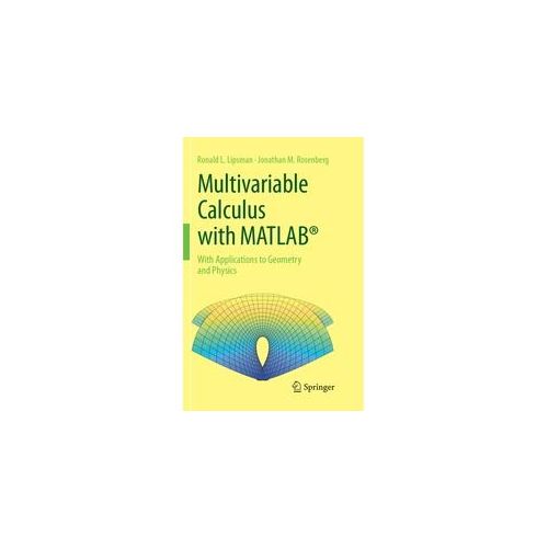 Multivariable Calculus With Matlab®; . - Ronald L. Lipsman Jonathan M. Rosenberg Kartoniert (TB)