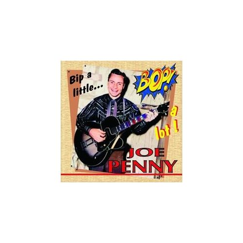 Bip A Little Bop A Lot - Joe Penny. (CD)