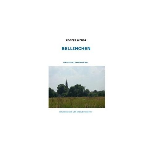 Bellinchen - Robert Wendt Kartoniert (TB)