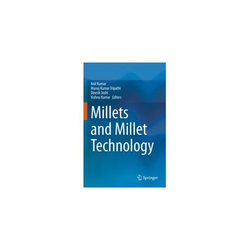 Millets And Millet Technology Kartoniert (TB)