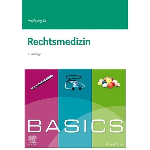 BASICS Rechtsmedizin - Wolfgang Keil, Kartoniert (TB)