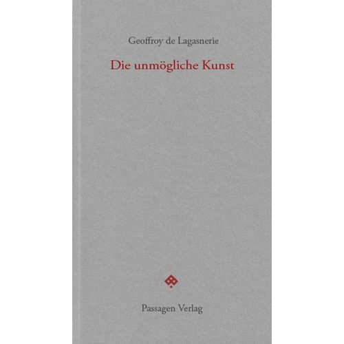 Die unmögliche Kunst - Geoffroy De Lagasnerie, Kartoniert (TB)