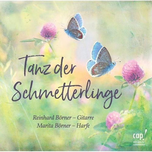 Tanz der Schmetterlinge - Reinhard Börner, Marita Börner. (CD)