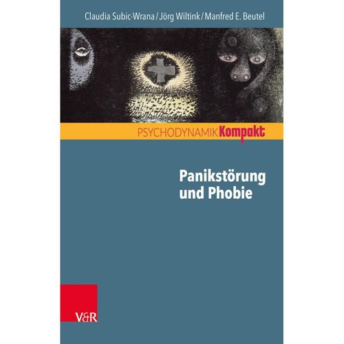 Panikstörung und Phobie - Claudia Subic-Wrana, Jörg Wiltink, Manfred E. Beutel, Kartoniert (TB)