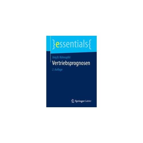 Essentials / Vertriebsprognosen - Jörg B Kühnapfel Kartoniert (TB)